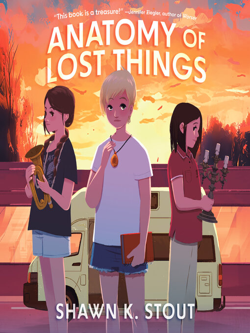 Title details for Anatomy of Lost Things by Shawn K. Stout - Available